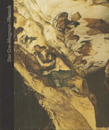 Tom Prideaux - Der Cro - Magnon - Mensch.