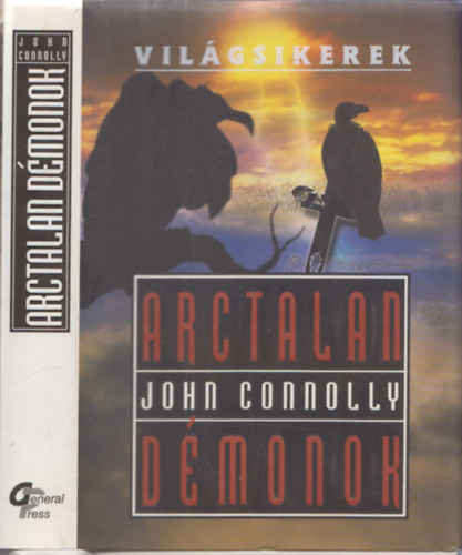 John Connolly - Arctalan d�monok (Vil�gsikerek)