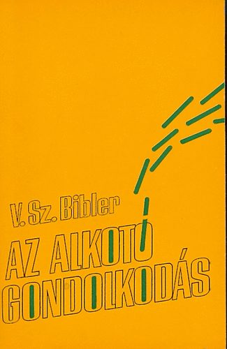 V.Sz. Bibler - Az alkot gondolkods