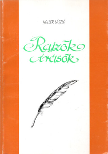 Holler L�szl� - Rajzok �r�sok