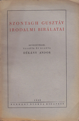 Dkny Andor - Szontagh Gusztv irodalmi brlatai