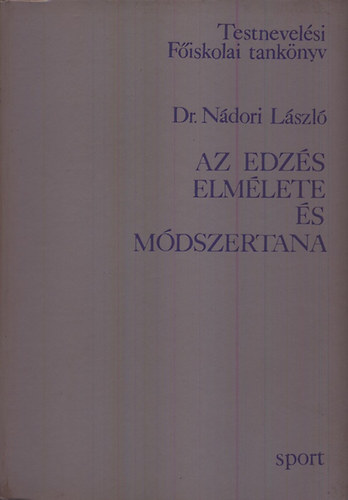 Dr. Ndori Lszl - Az edzs elmlete s mdszertana