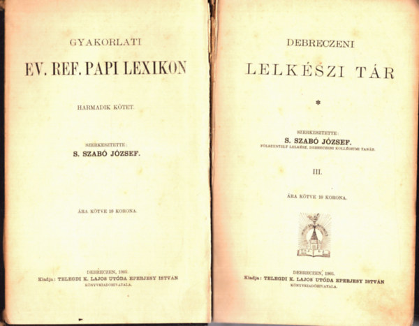 S. Szab Jzsef - Debreceni lelkszi tr III. ktet