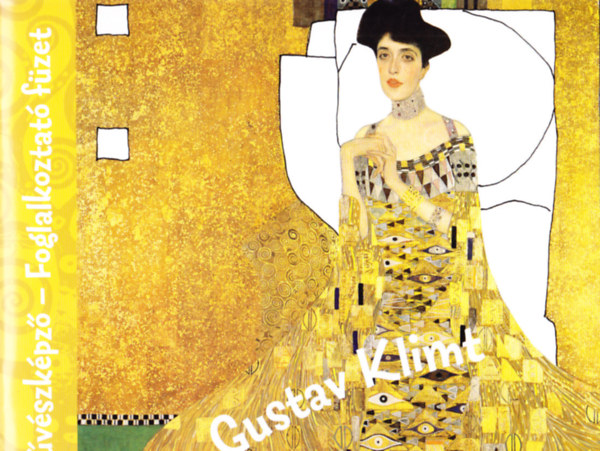 Szab Piroska - Mvszkpz - Foglalkoztat fzet  - Gustav Klimt