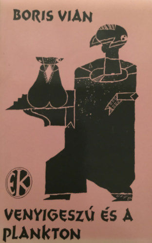 Boris Vian - Venyigesz s a plankton