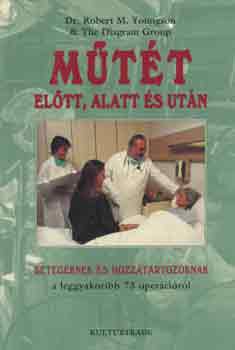 Robert M. Dr.- Youngson - Mtt eltt, alatt s utn