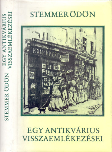 Stemmer Ödön - Egy antikvárius visszaemlékezései
