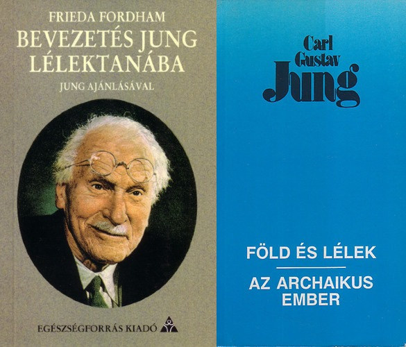 Frieda Fordham Carl Gustav Jung - 2 db k�nyv Carl Gustav Jung l�lektan�r�l: F�ld �s l�lek / Az archaikus ember + Bevezet�s Jung l�lektan�ba (2 m� 3 k�tetben)