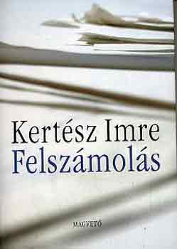 Kertsz Imre - Felszmols