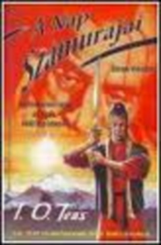 Teas T.O. - A Nap Szamurjai