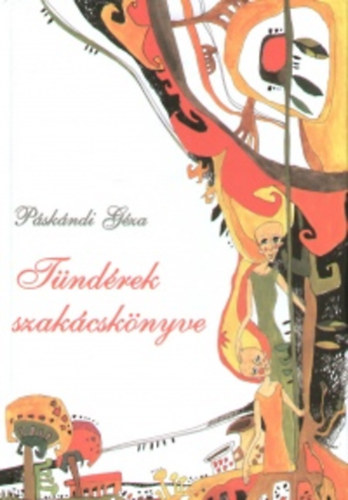P�sk�ndi G�za - T�nd�rek szak�csk�nyve