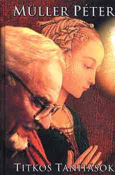 M�ller P�ter - Titkos tan�t�sok (alapk�rd�sek-v�gs� v�laszok)