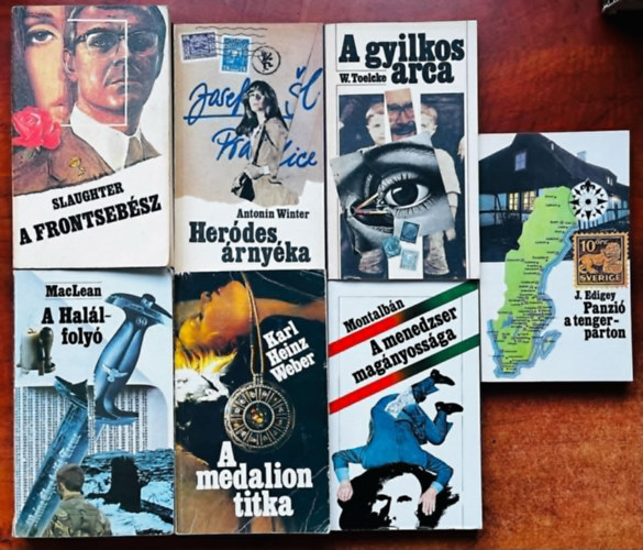 Frank G. Slaughter, Karl- Heinz Weber, Manuel Vzquez Montalbn, Alistair MacLean, Toelcke Werner, J. Edigey, Antonin Winter - 7db knyv:Herodes rnyka,Panzi a tengerparton,A gyilkos arca,A Hall-foly,A menedzser magnyossga,A medalion titka,A frontsebsz