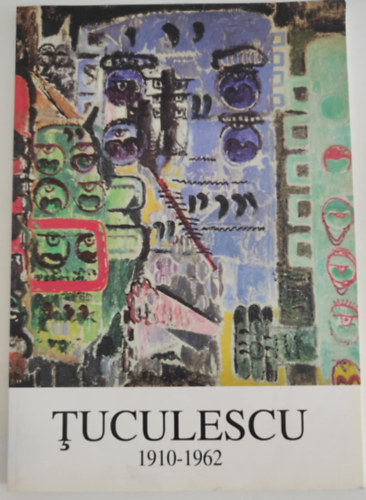 Szpmvszeti Mzeum - Ion Tuculescu (1910-1962)