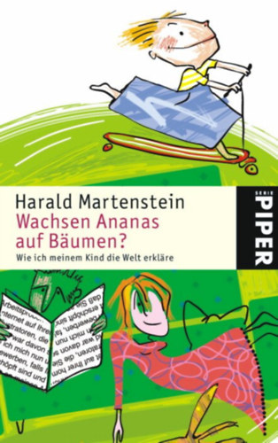 Harald Martenstein - Wachsen Ananas auf B�umen?