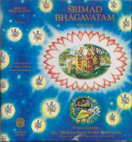  Isteni Kegyelme A.C. Bhaktivedanta Swami Prabhupda tantsai alapjn - Srimad bhgavatam - Els nek