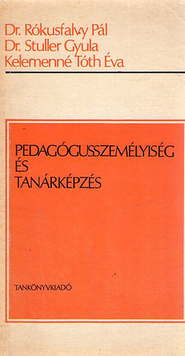 Pedaggusszemlyisg s tanrkpzs