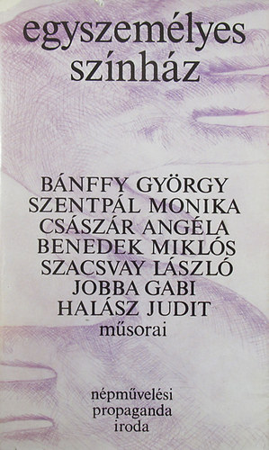 N�pm�vel�si Propaganda Iroda - Egyszem�lyes sz�nh�z-�t �n�ll� m�sor