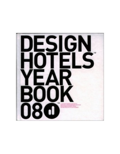 Michael Schickinger - Design Hotels Yearbook 2008