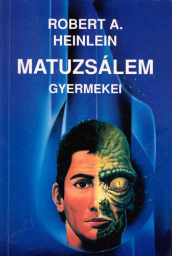 Robert A. Heinlein - Matuzs�lem gyermekei (A Sci-fi klasszikusai)