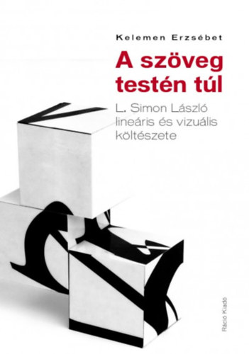 Kelemen Erzsbet - A szveg testn tl