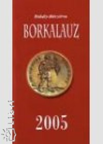 Rohly-Mszros - Borkalauz 2005