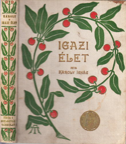 Kroly Ignc - Igazi let