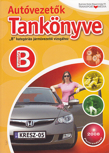 Ipolyi-Keller Imre - Autvezetk tanknyve - 'B' kategris jrmvezeti vizsghoz