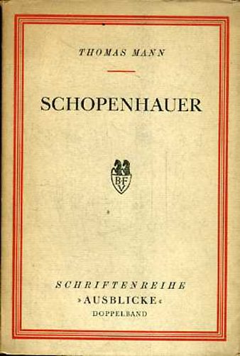 Thomas Mann - Schopenhauer (nmet nyelv)- I. kiads