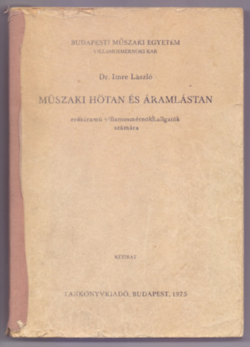 Dr. Imre Lszl - Mszaki htan s ramlstan - Ersram villamosmrnk hallgatk szmra