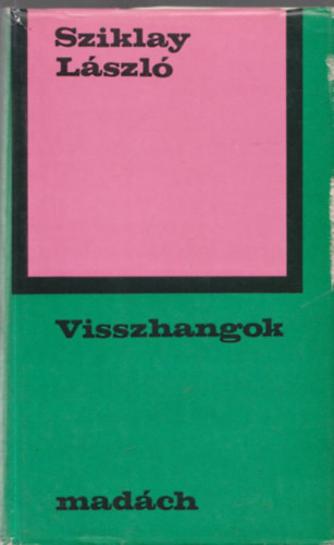 Sziklay L�szl� - Visszhangok (Dedik�lt)