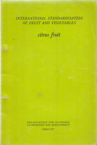 International standardisation of fruit and vegetables - Citrus fruit