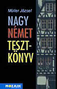 Dr. Mller Jzsef - Nagy nmet tesztknyv