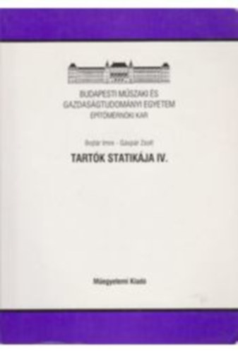 Bojtr Imre-Gspr Zsolt - Tartk statikja IV.