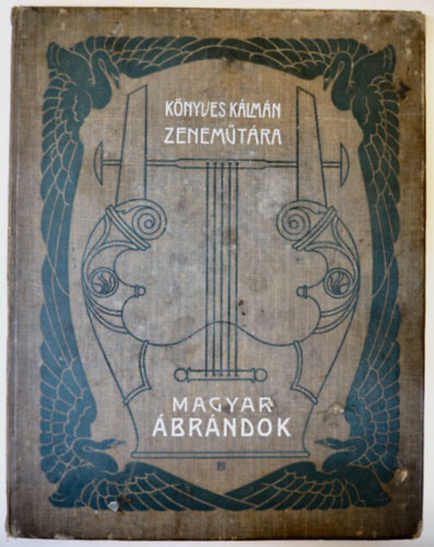 Huber Sándor (szerk.) - Könyves Kálmán Zeneműtára - Ábránd-Album