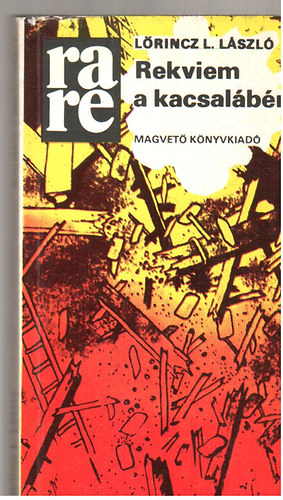 L�rincz L. L�szl� - Rekviem a kacsal�b��rt