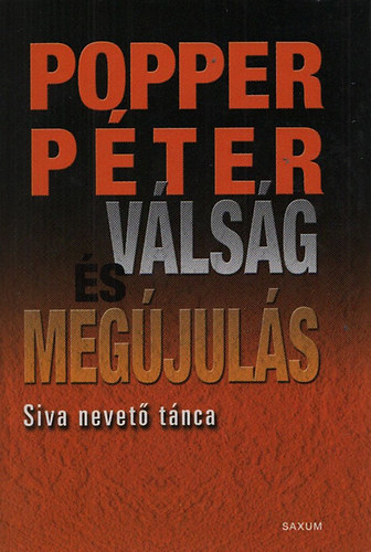 Popper Pter - Vlsg s megjuls - Kvl s bell (Siva bevet tnca)