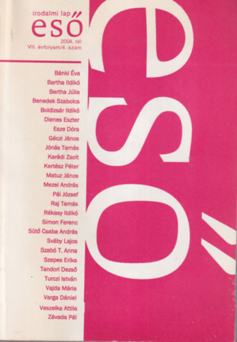 Bartha Ildik� B�nki �va - Es� 2004. t�l VII. �vfolyam /4. sz�m