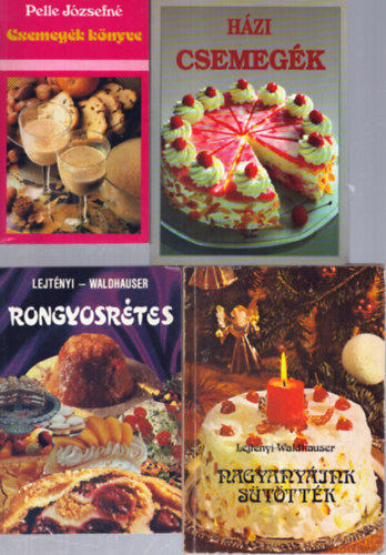 Pelle Józsefné, Lejtényi-Waldhauser - 4 db süteményes szakácskönyv: Csemegék könyve - Házi csemegék - Rongyosrétes - Nagyanyáink sütötték
