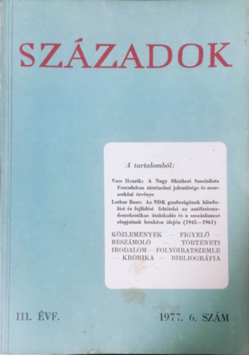Századok - A Magyar Történelmi Társulat közlönye 111. évf., 1977. 6. szám