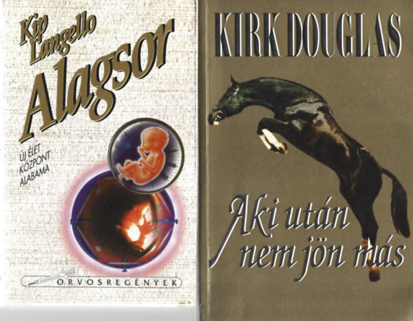 2 db könyv, Kip Langello: Alagsor, Kirk Douglas: Aki után nem jön más