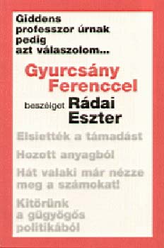Rádai Eszter - Giddens professzor úrnak pedig azt válaszolom...
