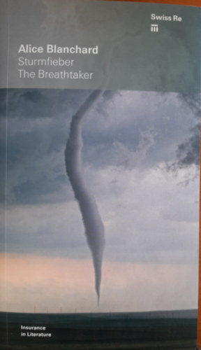 Alice Blanchard - Sturmfieber. The Breathtaker.