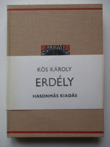 K�s K�roly - Erd�ly - Hasonm�s kiad�s