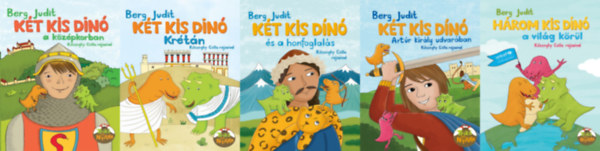 Berg Judit, SZERZ� Berg Judit, Berg Judit, Berg Judit, Berg Judit, Berg Judit, Berg Judit, Berg Judit - 5 db K�t kis din� mesek�nyv: K�t kis d�n� a k�z�pkorban + K�t kis din� Kr�t�n + K�t kis d�n� �s a honfoglal�s + K�t kis din� Art�r kir�ly udvar�ban + H�rom kis din� a vil�g k�r�l (a K�t kis din� sorozat 3.,