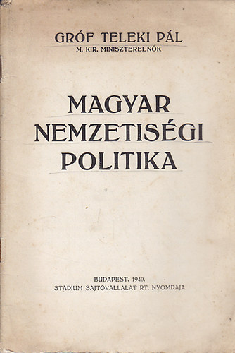 Gr�f Teleki P�l - Magyar nemzetis�gi politika