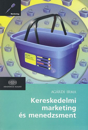 Agrdi Irma - Kereskedelmi marketing s menedzsment