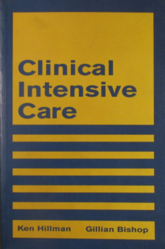Ken Hillman - Gillian Bishop - Clinical Intensive Care