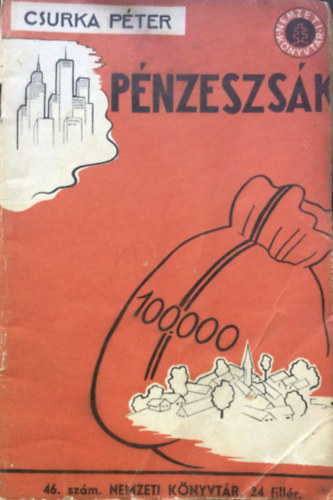 Csurka P�ter - P�nzeszs�k