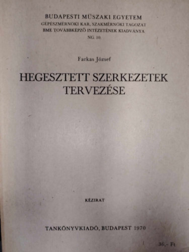 Farkas J�zsef - Hegesztett szerkezetek tervez�se